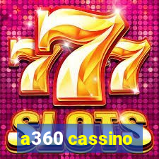 a360 cassino