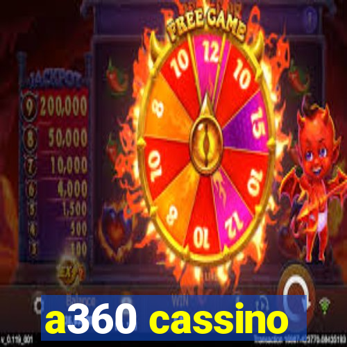 a360 cassino