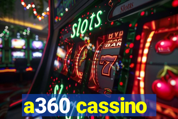 a360 cassino