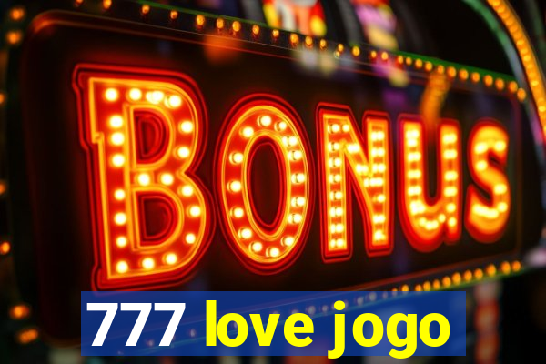 777 love jogo