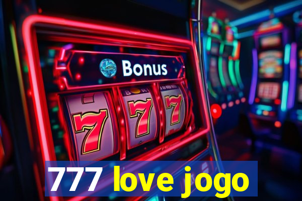 777 love jogo