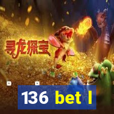 136 bet l