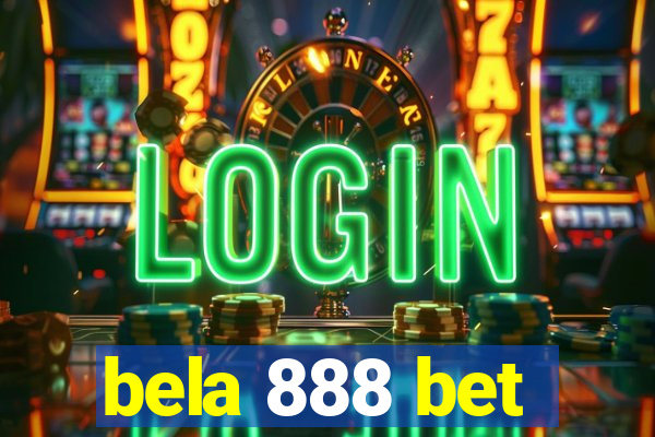 bela 888 bet