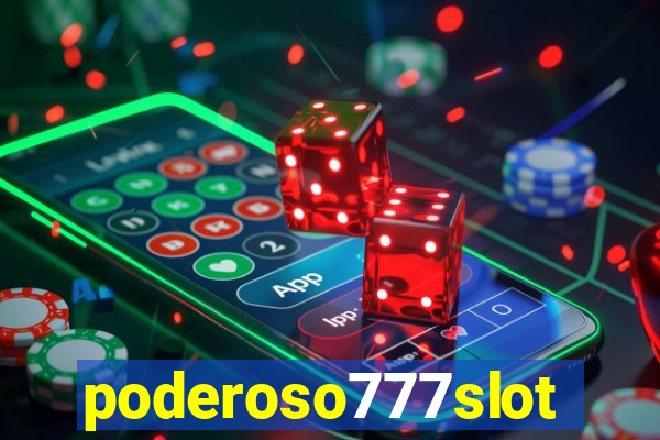 poderoso777slot