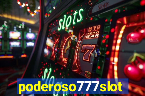 poderoso777slot