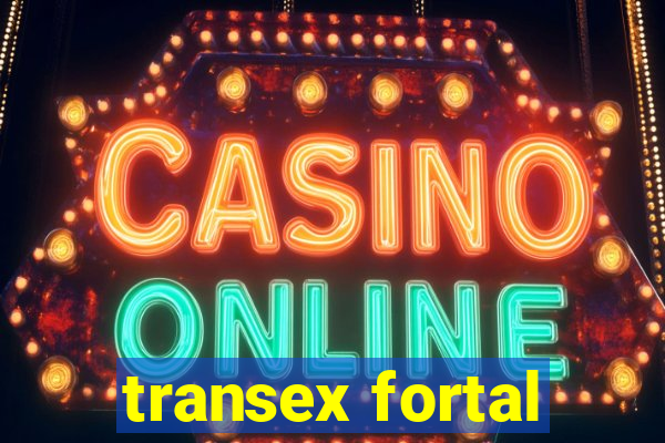 transex fortal