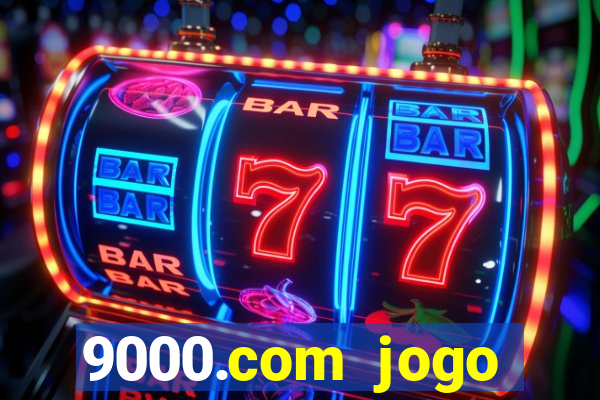 9000.com jogo cassino baixar