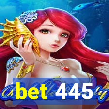 bet 445