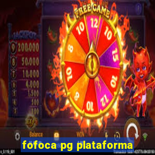 fofoca pg plataforma