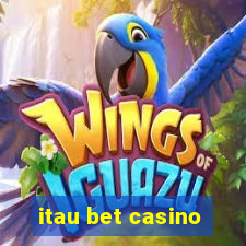 itau bet casino