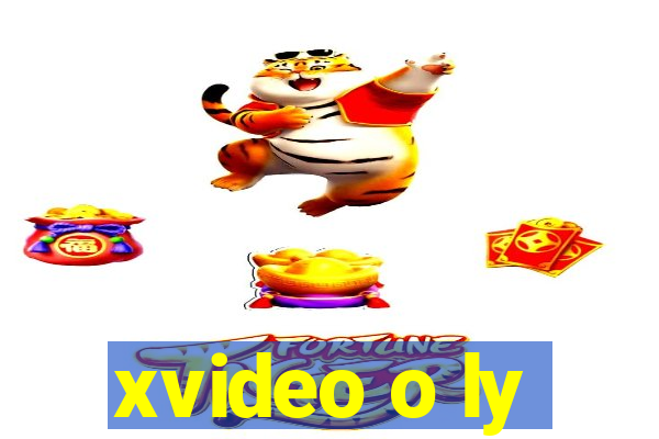 xvideo o ly