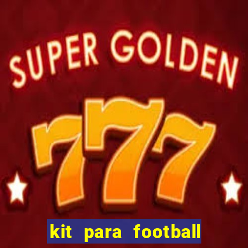 kit para football league 2024