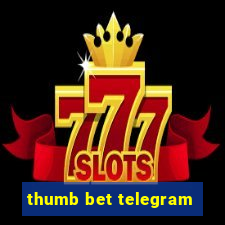 thumb bet telegram