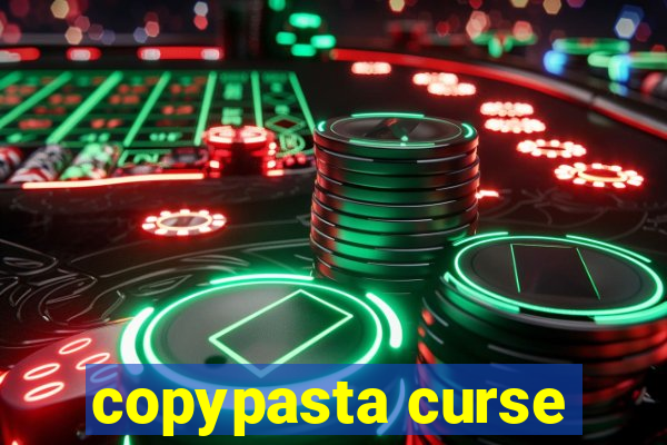 copypasta curse