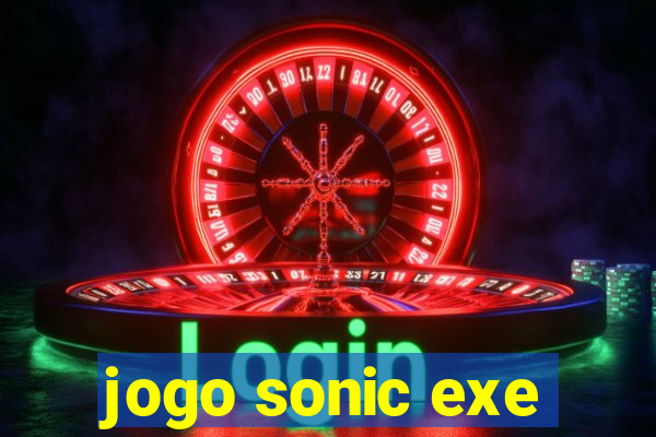 jogo sonic exe