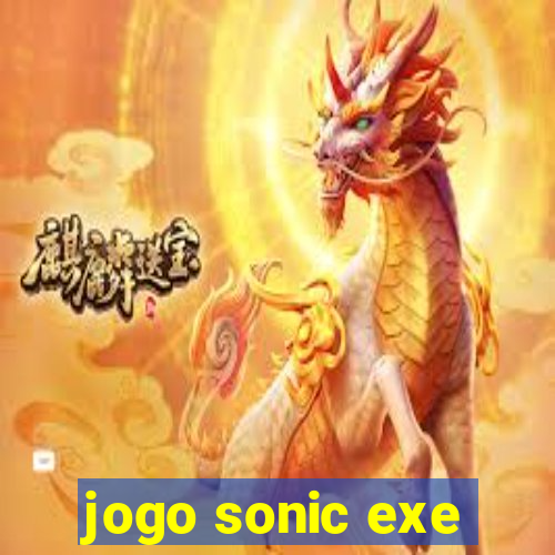 jogo sonic exe