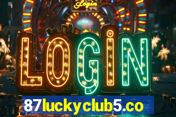 87luckyclub5.com