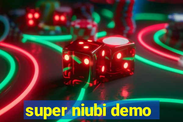 super niubi demo