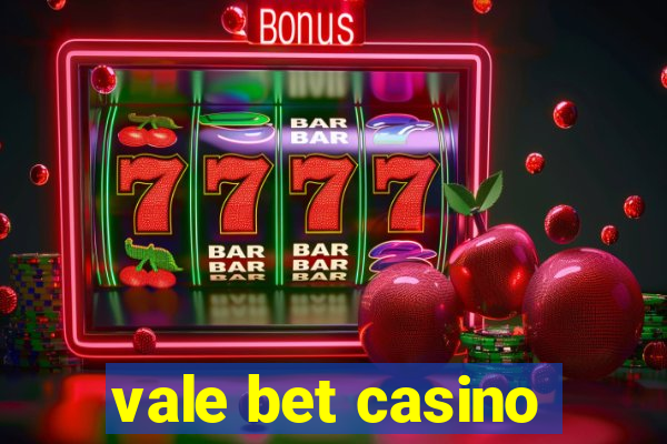 vale bet casino