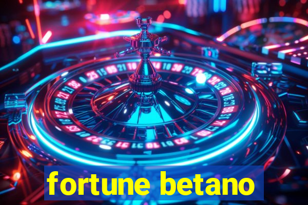 fortune betano