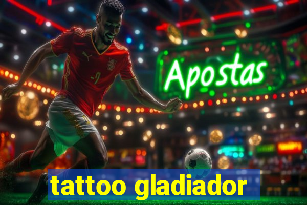 tattoo gladiador