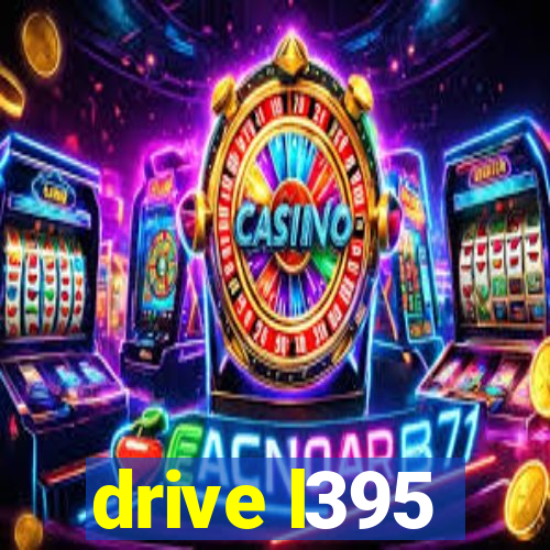 drive l395