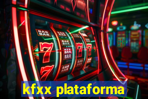 kfxx plataforma