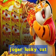 jogar lucky cat modo demo