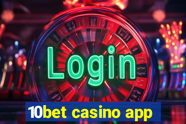 10bet casino app