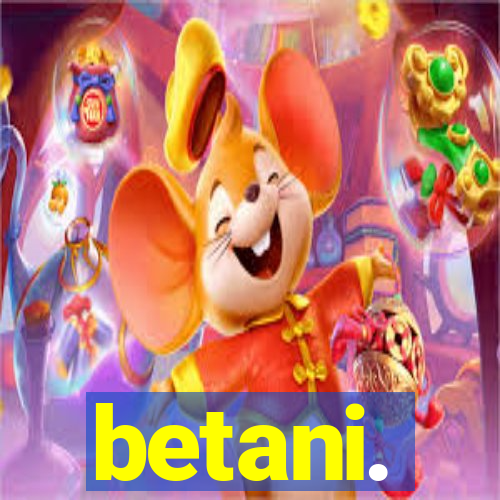 betani.