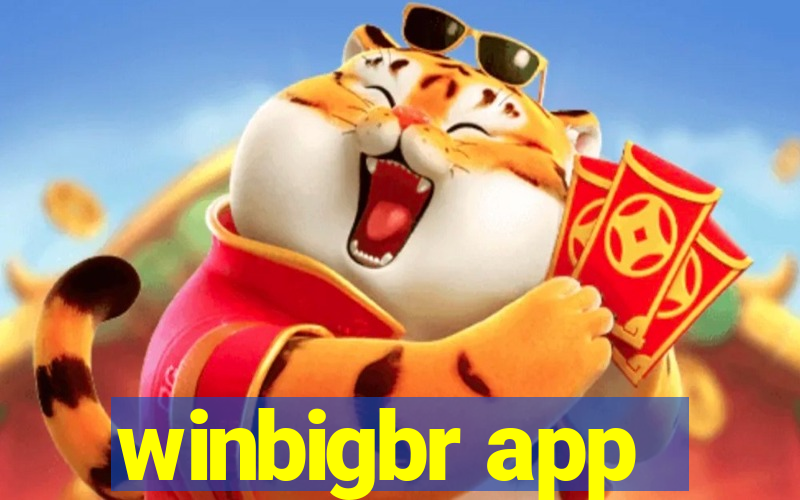 winbigbr app