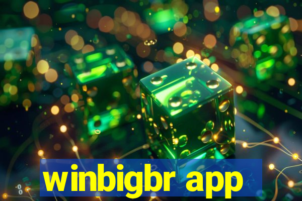 winbigbr app