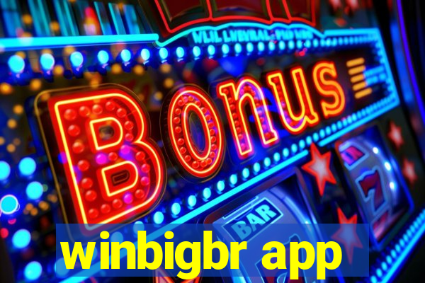 winbigbr app