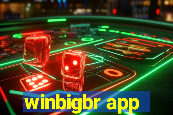 winbigbr app