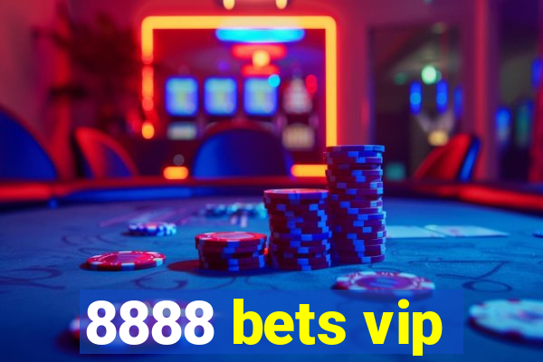 8888 bets vip