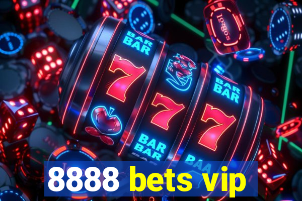 8888 bets vip