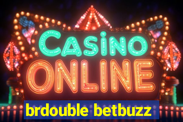 brdouble betbuzz