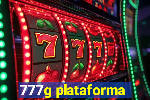 777g plataforma