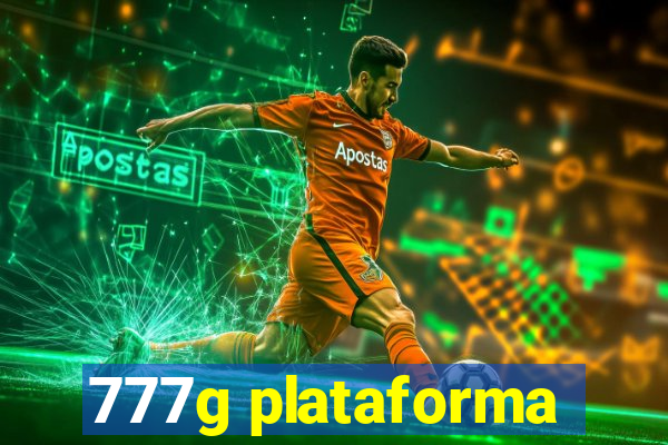 777g plataforma