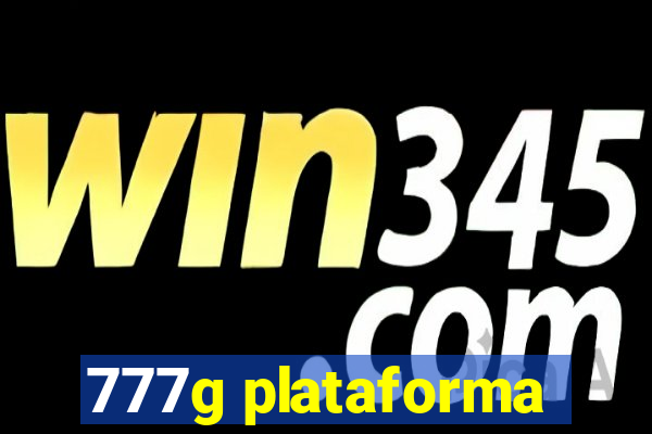 777g plataforma