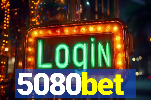 5080bet