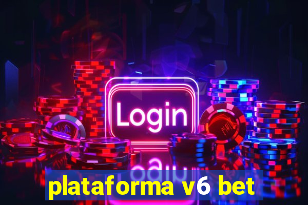 plataforma v6 bet