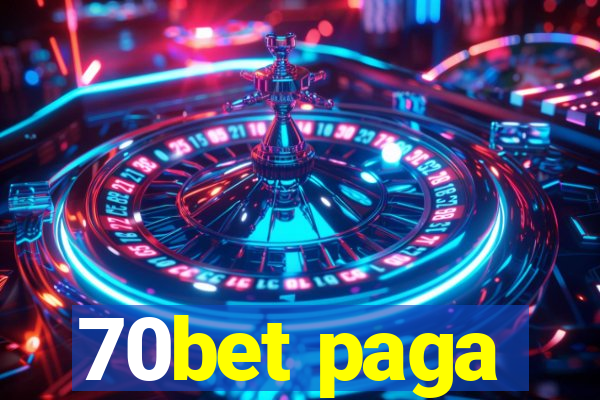 70bet paga