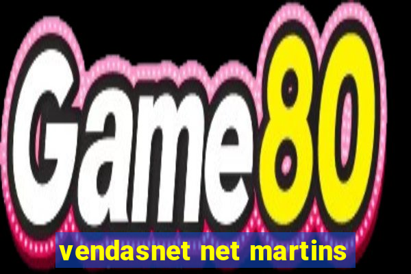 vendasnet net martins