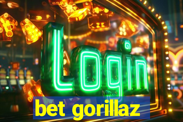 bet gorillaz