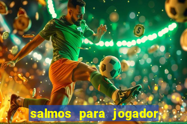 salmos para jogador de futebol