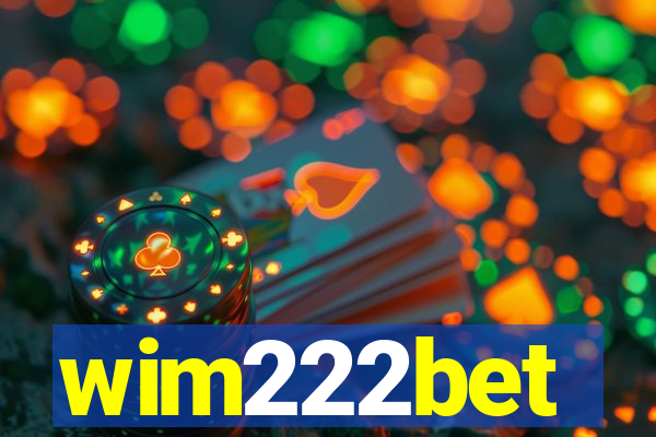 wim222bet