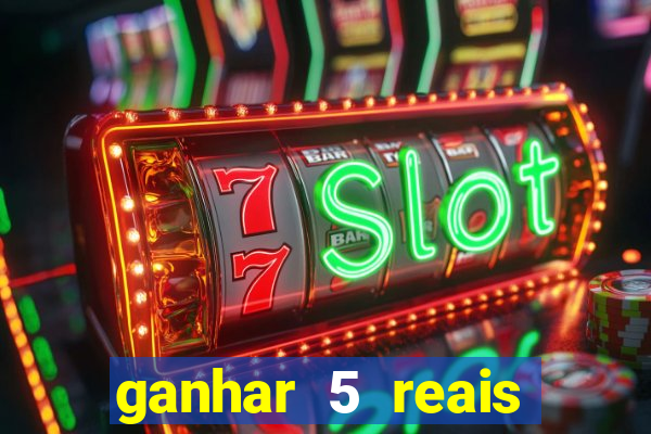 ganhar 5 reais agora pix