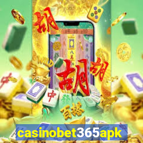 casinobet365apk