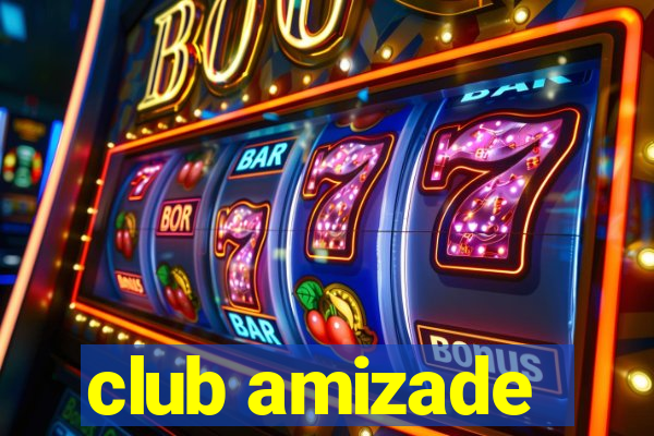 club amizade